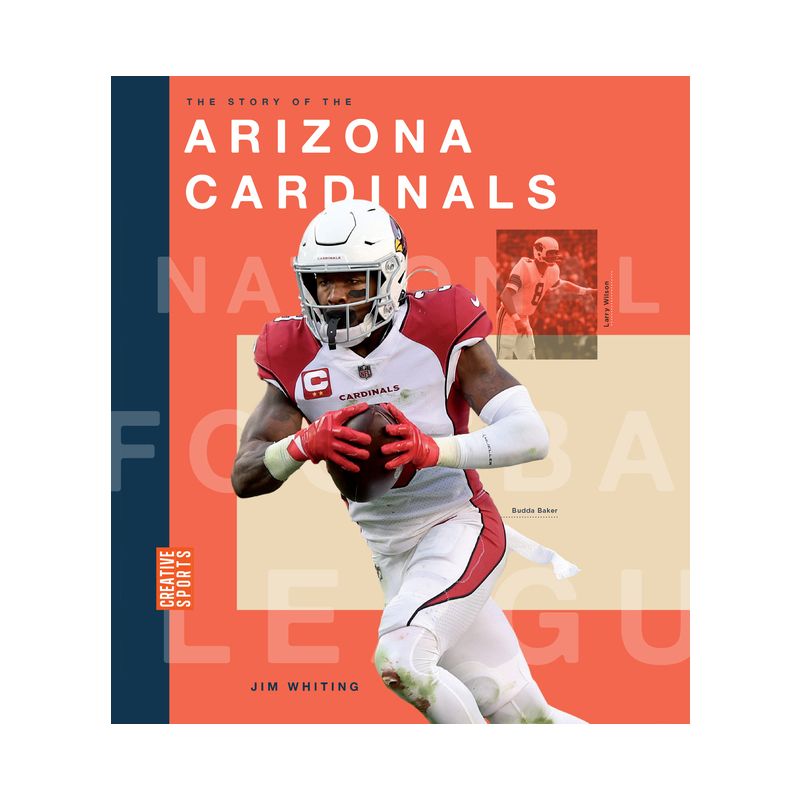 The Story of the Arizona Cardinals - by  Jim Whiting (Paperback), 1 of 2