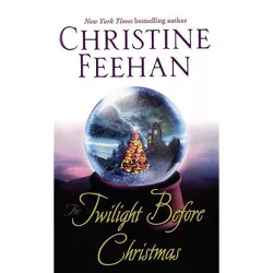 The Twilight Before Christmas - by  Christine Feehan (Paperback)