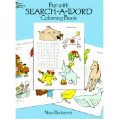 Fun with Search-A-Word Coloring Book - (Dover Children's Activity Books) by  Nina Barbaresi (Paperback)