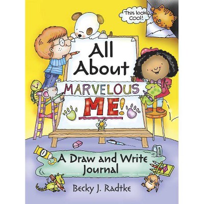 All about Marvelous Me! - by  Becky J Radtke (Paperback)