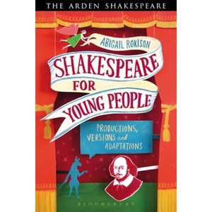Shakespeare for Young People - by  Abigail Rokison-Woodall (Paperback) - 1 of 1
