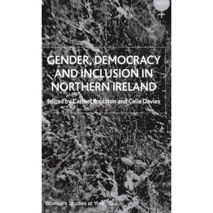 Gender, Democracy and Inclusion in Northern Ireland - (Women's Studies at York) by C Davies & C Roulston - 1 of 1