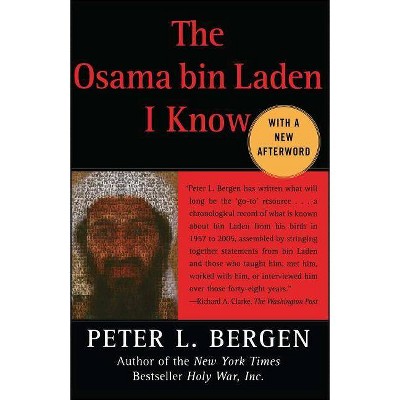 Osama Bin Laden I Know - by  Peter L Bergen (Paperback)