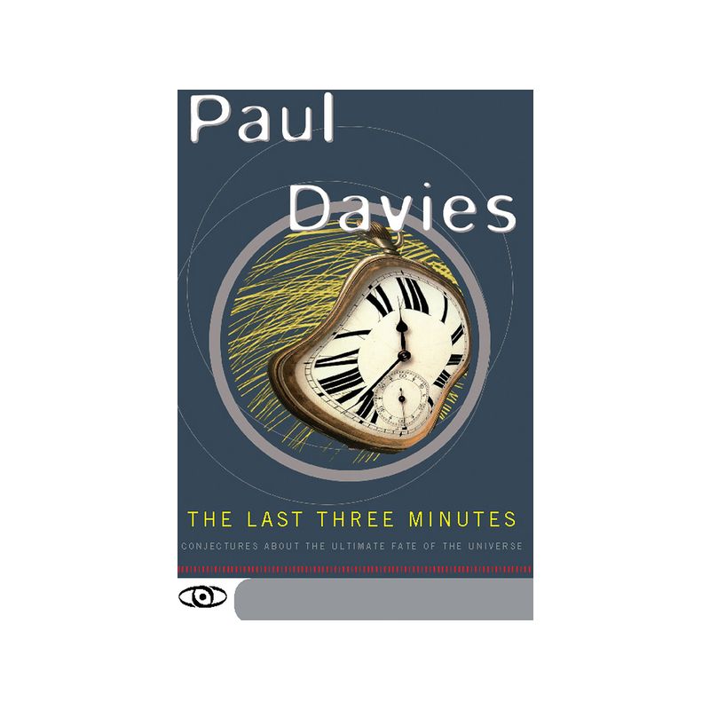The Last Three Minutes - (Science Masters) by  Paul Davies (Paperback), 1 of 2