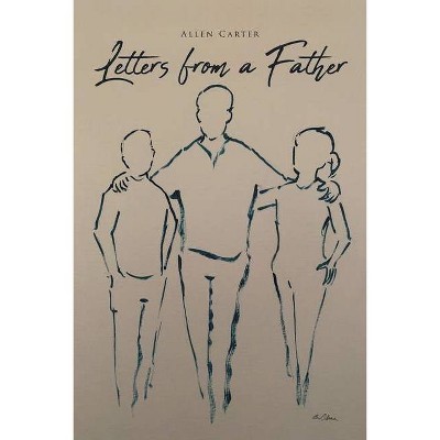 Letters from a Father - by  Allen Carter (Paperback)