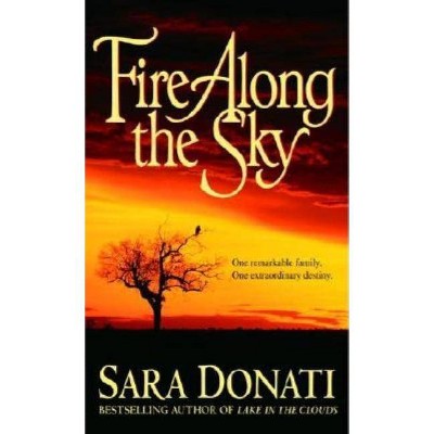  Fire Along the Sky - (Wilderness) by  Sara Donati (Paperback) 