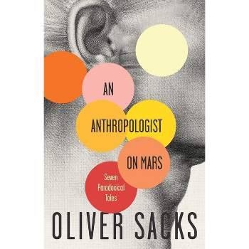 An Anthropologist on Mars - by  Oliver Sacks (Paperback)