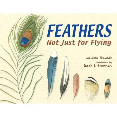 Feathers - by  Melissa Stewart (Paperback)