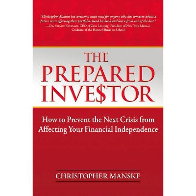 The Prepared Investor - by  Christopher Manske (Hardcover)