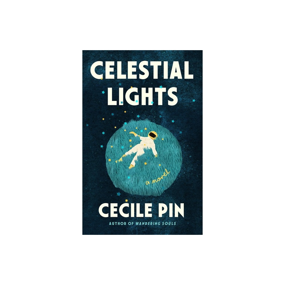 Celestial Lights - by Cecile Pin (Hardcover)