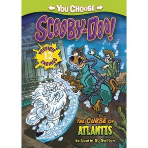 The Curse of Atlantis - (You Choose Stories: Scooby-Doo) by  Laurie S Sutton (Hardcover) - 1 of 1