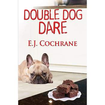 Double Dog Dare - (Matilda Smithwick Mystery) by  E J Cochrane (Paperback)
