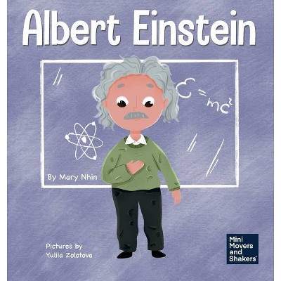 Albert Einstein - (Mini Movers and Shakers) by  Mary Nhin (Hardcover)