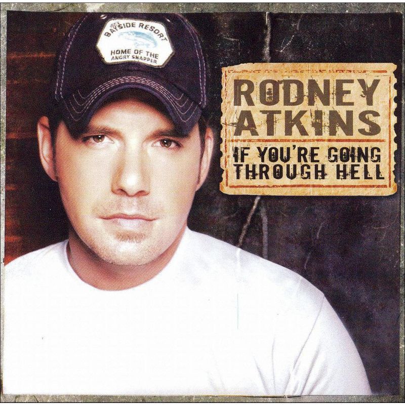Rodney Atkins - If You're Going Through Hell (CD), 1 of 2