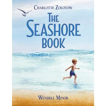 The Seashore Book - by  Charlotte Zolotow (Hardcover)