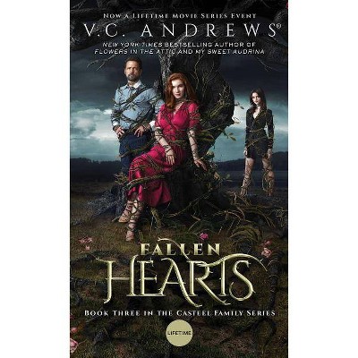 Fallen Hearts, 3 - (Casteel) by  V C Andrews (Paperback)