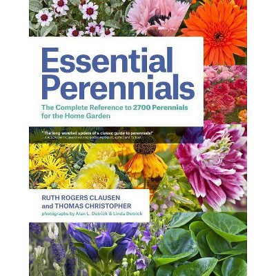 Essential Perennials - by  Ruth Rogers Clausen & Thomas Christopher (Hardcover)