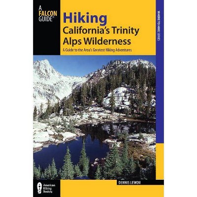 Hiking California's Trinity Alps Wilderness - 2nd Edition by  Dennis Lewon (Paperback)