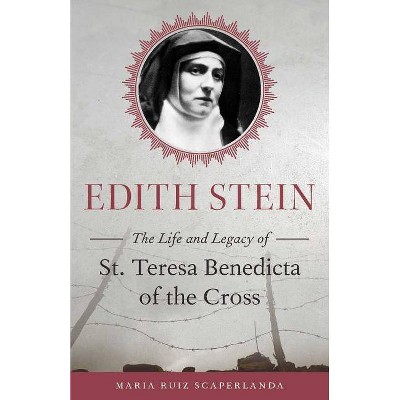 Edith Stein - by  Maraia Ruiz Scaperlanda (Paperback)