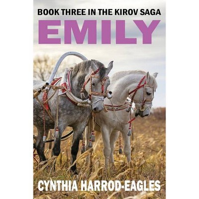 Emily - by  Cynthia Harrod-Eagles (Paperback)