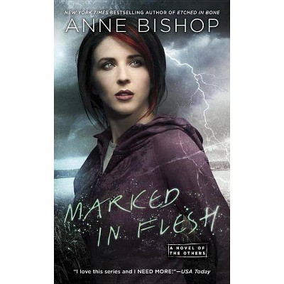 Marked in Flesh - (Novel of the Others) by  Anne Bishop (Paperback)