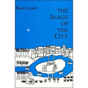 The Image of the City - (Harvard-Mit Joint Center for Urban Studies) by  Kevin Lynch (Paperback) - 1 of 1