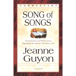 The Song of Songs - by  Jeanne Guyon (Paperback) - 1 of 1