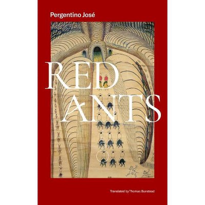 Red Ants - by  José Pergentino (Paperback)