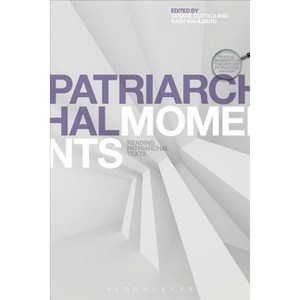 Patriarchal Moments - (Textual Moments in the History of Political Thought) by  Cesare Cuttica & Gaby Mahlberg (Paperback) - 1 of 1