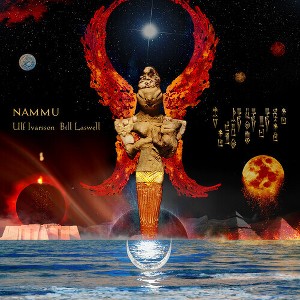 Ulf Ivarsson & Bill Laswell - Nammu - 1 of 1