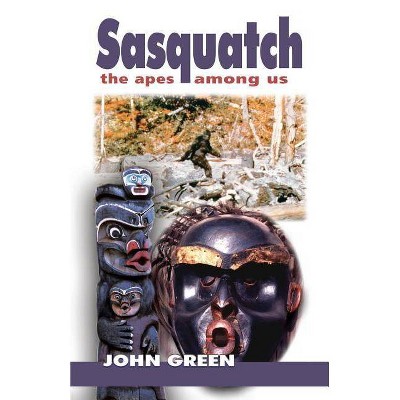 Sasquatch - 2nd Edition by  John Green (Paperback)