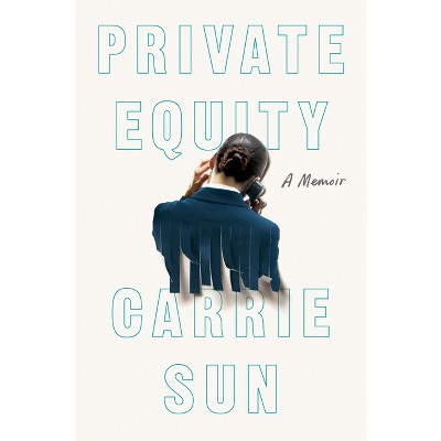 Private Equity - by Carrie Sun
