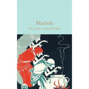 Macbeth - by  William Shakespeare (Hardcover) - 1 of 1