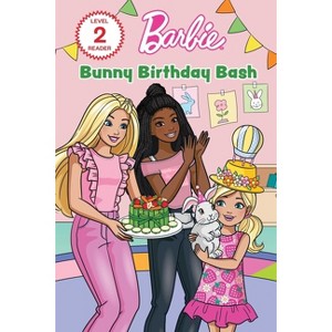 Barbie: Bunny Birthday Bash - by  Anna Membrino (Paperback) - 1 of 1