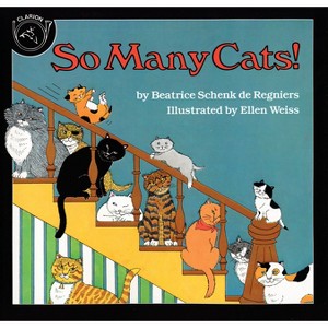 So Many Cats! - by  Beatrice Schenk De Regniers & Ellen Weis Goldstrom (Paperback) - 1 of 1