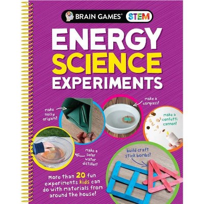 Brain Games Stem - Energy Science Experiments - by  Publications International Ltd & Brain Games (Spiral Bound)