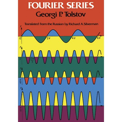 Fourier Series - (Dover Books on Mathematics) by  Georgi P Tolstov (Paperback)
