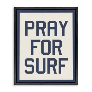 Stupell Industries Pray for Surf Phrase, 17" x 21" - 1 of 4