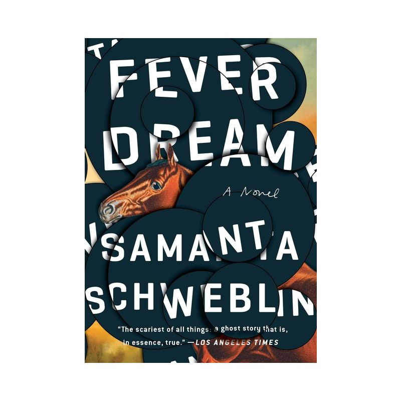 Fever Dream - by  Samanta Schweblin (Paperback), 1 of 2