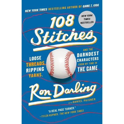 108 Stitches - by  Ron Darling (Paperback)