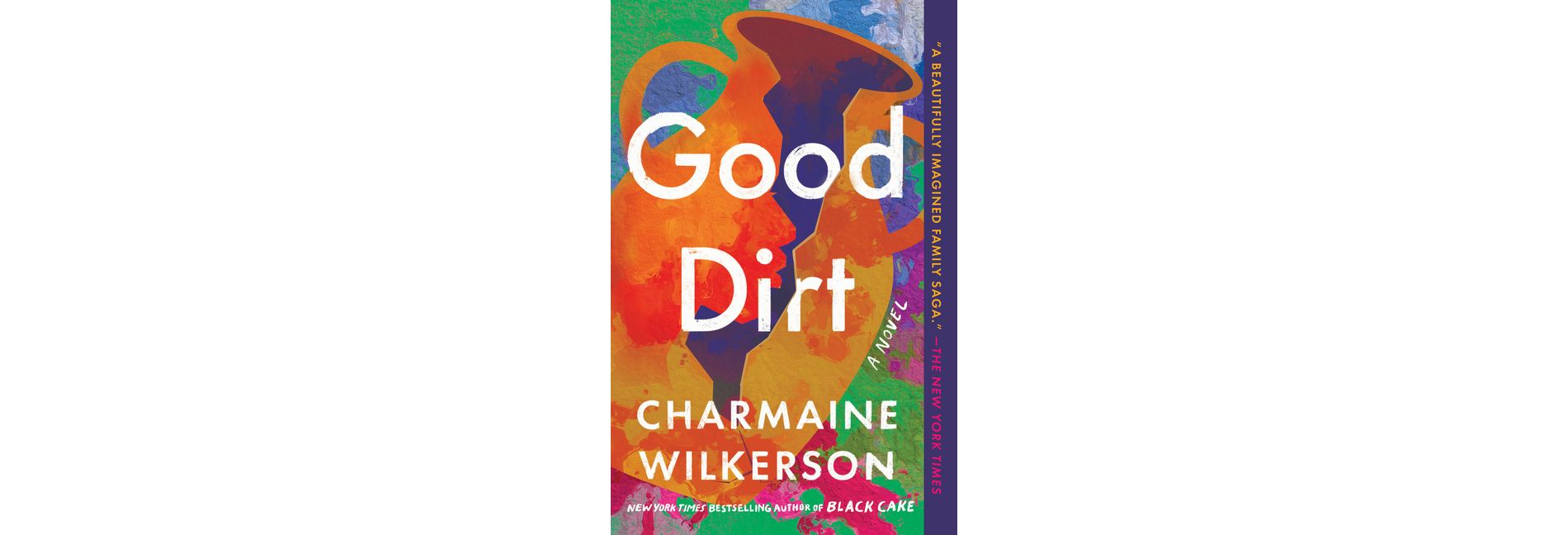 Good Dirt - by Charmaine Wilkerson