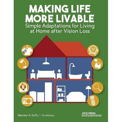 Making Life More Livable - 3rd Edition by  Maureen a Duffy (Paperback)