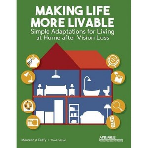 Making Life More Livable - 3rd Edition by  Maureen a Duffy (Paperback) - 1 of 1