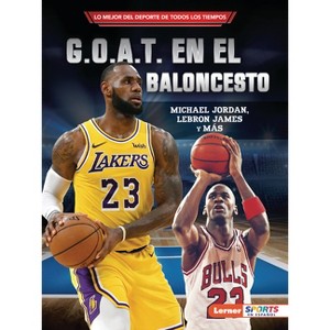 G.O.A.T. En El Baloncesto (Basketball's G.O.A.T.) - by  Joe Levit (Paperback) - 1 of 1