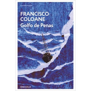 Golfo de Penas / Gulf of Penas - by  Francisco Coloane (Paperback) - 1 of 1