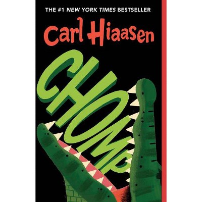 Chomp - by  Carl Hiaasen (Paperback)