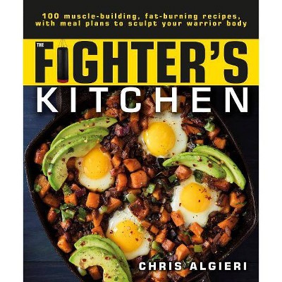 The Fighter's Kitchen - by  Chris Algieri (Paperback)