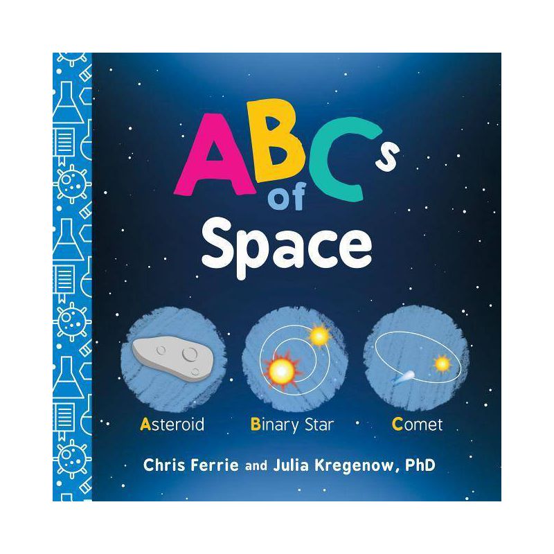 ABCs of Space - (Baby University) by  Chris Ferrie & Julia Kregenow (Board Book), 1 of 7