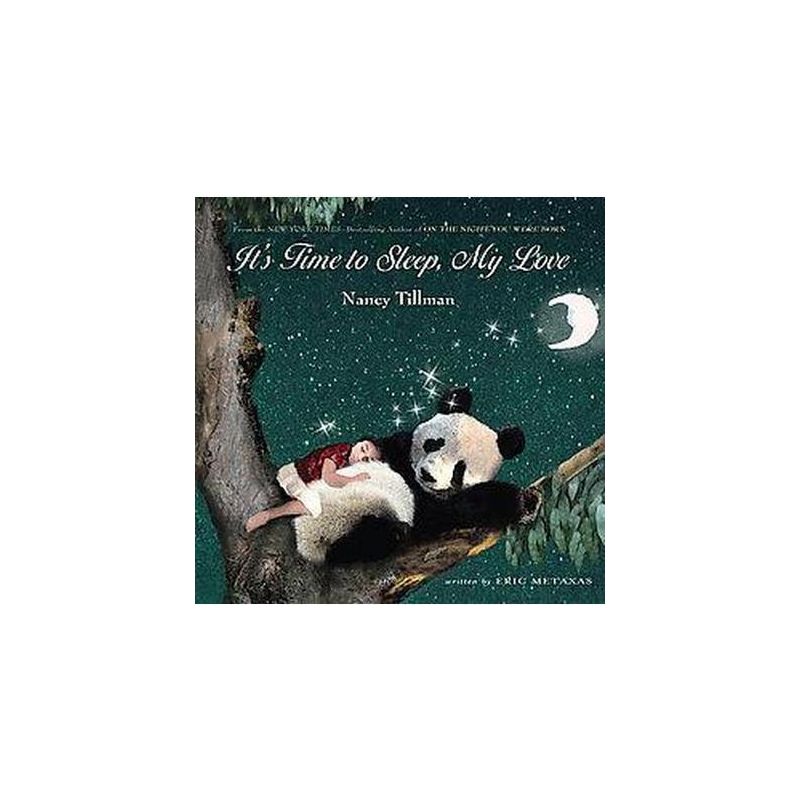 It's Time to Sleep, My Love by Nancy Tillman (Board Book) by Eric Metaxas, 1 of 3