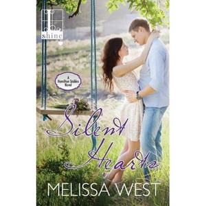 Silent Hearts - by  Melissa West (Paperback) - 1 of 1